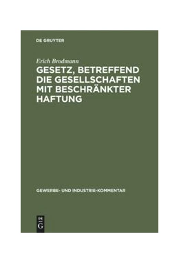 Abbildung von Brodmann | Gesetz, betreffend die Gesellschaften mit beschränkter Haftung | 1. Auflage | 1924 | 1 | beck-shop.de