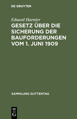 Abbildung von Harnier | Gesetz über die Sicherung der Bauforderungen vom 1. Juni 1909 | 1. Auflage | 1909 | 93 | beck-shop.de