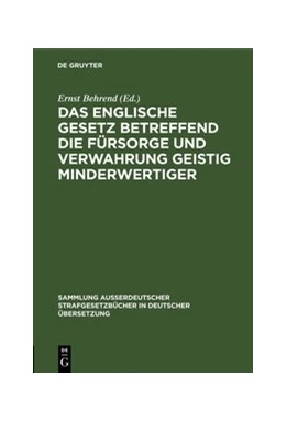 Abbildung von Behrend | Das englische Gesetz betreffend die Fürsorge und Verwahrung geistig Minderwertiger | 1. Auflage | 1914 | 43 | beck-shop.de