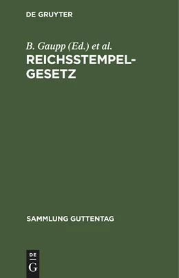 Abbildung von Gaupp / Loeck | Reichsstempelgesetz | 7. Auflage | 1897 | 18 | beck-shop.de