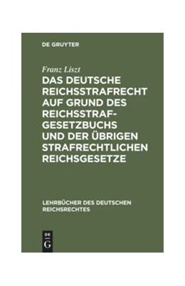 Abbildung von Liszt | Das deutsche Reichsstrafrecht auf Grund des Reichsstrafgesetzbuchs und der übrigen strafrechtlichen Reichsgesetze | 1. Auflage | 1881 | 7 | beck-shop.de