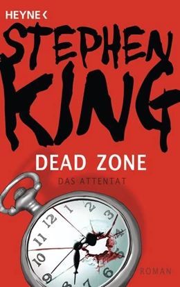 Abbildung von King | Dead Zone - Das Attentat | 1. Auflage | 2016 | beck-shop.de