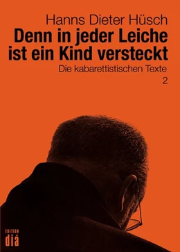 Abbildung von Hüsch / Lotz | Denn in jeder Leiche ist ein Kind versteckt | 1. Auflage | 2017 | beck-shop.de