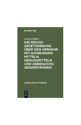 Abbildung von Lebbin | Die Reichsgesetzgebung über den Verkehr mit Nahrungnsmitteln, Genußmitteln und Gebrauchsgegenständen | 1. Auflage | 1900 | 54 | beck-shop.de
