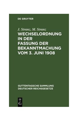 Abbildung von Stranz | Wechselordnung in der Fassung der Bekanntmachung vom 3. Juni 1908 | 10. Auflage | 1909 | 5 | beck-shop.de