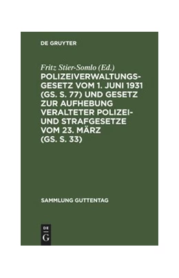 Abbildung von Stier-Somlo | Polizeiverwaltungsgesetz vom 1. Juni 1931 (GS. S. 77) und Gesetz zur Aufhebung veralteter Polizei- und Strafgesetze vom 23. März (GS. S. 33) | 1. Auflage | 1932 | 65 | beck-shop.de