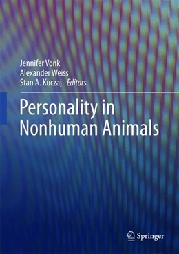 Abbildung von Vonk / Weiss | Personality in Nonhuman Animals | 1. Auflage | 2017 | beck-shop.de