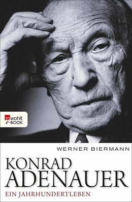 Abbildung von Biermann | Konrad Adenauer | 1. Auflage | 2017 | beck-shop.de