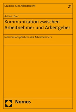 Abbildung von Löser | Kommunikation zwischen Arbeitnehmer und Arbeitgeber | 1. Auflage | 2017 | beck-shop.de