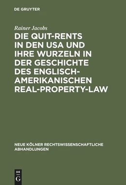 Abbildung von Jacobs | Die Quit-Rents in den USA und ihre Wurzeln in der Geschichte des englisch-amerikanischen Real-Property-Law | 1. Auflage | 1971 | 68 | beck-shop.de