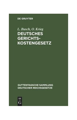 Abbildung von Busch / Krieg | Deutsches Gerichtskostengesetz | 11. Auflage | 1928 | 15 | beck-shop.de