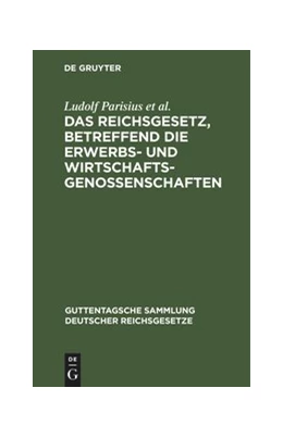 Abbildung von Parisius / Crüger | Das Reichsgesetz, betreffend die Erwerbs- und Wirtschaftsgenossenschaften | 19. Auflage | 1928 | 29 | beck-shop.de