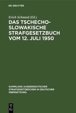 Abbildung von Schmied | Das tschechoslowakische Strafgesetzbuch vom 12. Juli 1950 | 1. Auflage | 1952 | 57 | beck-shop.de