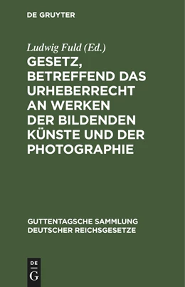 Abbildung von Fuld | Gesetz, betreffend das Urheberrecht an Werken der bildenden Künste und der Photographie | 2. Auflage | 1925 | 81 | beck-shop.de
