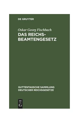 Abbildung von Fischbach | Das Reichsbeamtengesetz | 4. Auflage | 1930 | 82 | beck-shop.de