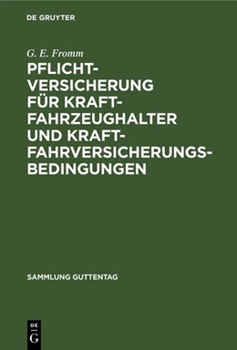 Abbildung von Fromm | Pflichtversicherung für Kraftfahrzeughalter und Kraftfahrversicherungsbedingungen | 2. Auflage | 1961 | 223 | beck-shop.de