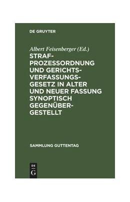 Abbildung von Feisenberger | Strafprozeßordnung und Gerichtsverfassungsgesetz in alter und neuer Fassung synoptisch gegenübergestellt | 1. Auflage | 1924 | 158 | beck-shop.de