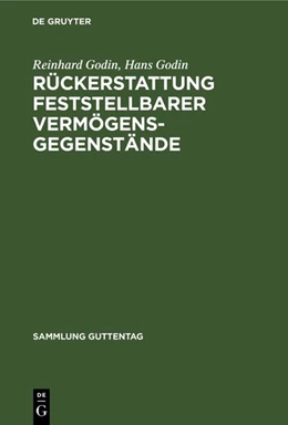Abbildung von Godin | Rückerstattung feststellbarer Vermögensgegenstände | 2. Auflage | 1950 | 232 | beck-shop.de