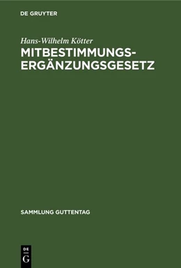 Abbildung von Kötter | Mitbestimmungs-Ergänzungsgesetz | 1. Auflage | 1958 | 247 | beck-shop.de