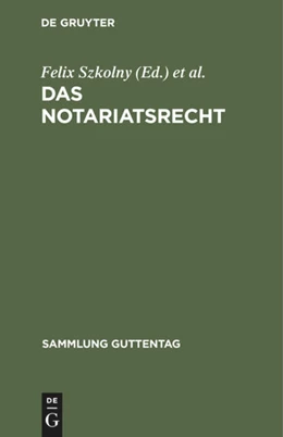 Abbildung von Szkolny / Kober | Das Notariatsrecht | 1. Auflage | 1926 | 163 | beck-shop.de