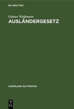 Abbildung von Weißmann | Ausländergesetz | 1. Auflage | 1966 | 260 | beck-shop.de