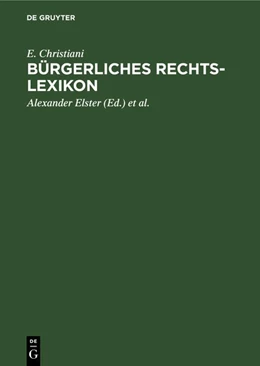 Abbildung von Elster / Hoormann | Bürgerliches Rechts-Lexikon | 4. Auflage | 1930 | beck-shop.de