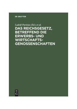 Abbildung von Parisius / Crüger | Das Reichsgesetz, betreffend die Erwerbs- und Wirtschaftsgenossenschaften | 12. Auflage | 1932 | beck-shop.de