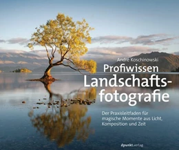Abbildung von Koschinowski | Profiwissen Landschaftsfotografie | 1. Auflage | 2024 | beck-shop.de