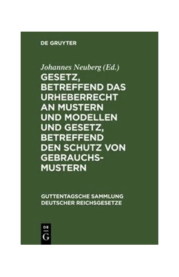 Abbildung von Neuberg | Gesetz, betreffend das Urheberrecht an Mustern und Modellen und Gesetz, betreffend den Schutz von Gebrauchsmustern | 1. Auflage | 1911 | 102 | beck-shop.de