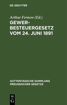 Abbildung von Fernow | Gewerbesteuergesetz vom 24. Juni 1891 | 5. Auflage | 1910 | 11 | beck-shop.de