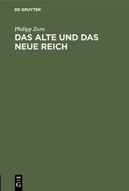 Abbildung von Zorn | Das alte und das neue Reich | 1. Auflage | 1886 | beck-shop.de