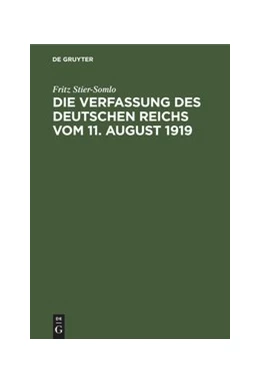 Abbildung von Stier-Somlo | Die Verfassung des Deutschen Reichs vom 11. August 1919 | 3. Auflage | 1925 | beck-shop.de