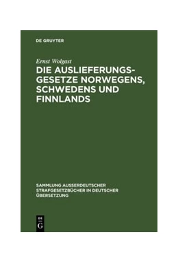 Abbildung von Wolgast | Die Auslieferungsgesetze Norwegens, Schwedens und Finnlands | 1. Auflage | 1928 | 45 | beck-shop.de