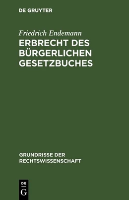 Abbildung von Endemann | Erbrecht des Bürgerlichen Gesetzbuches | 1. Auflage | 1923 | 5 | beck-shop.de