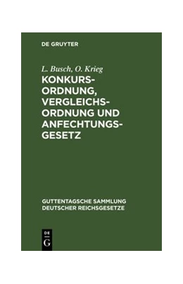 Abbildung von Busch / Krieg | Konkursordnung, Vergleichsordnung und Anfechtungsgesetz | 15. Auflage | 1929 | 13 | beck-shop.de