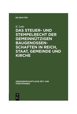 Abbildung von Lade | Das Steuer- und Stempelrecht der gemeinnützigen Baugenossenschaften in Reich, Staat, Gemeinde und Kirche | 1. Auflage | 1916 | 13 | beck-shop.de