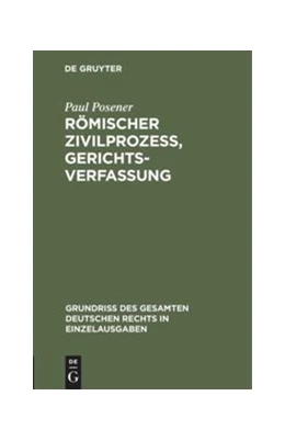 Abbildung von Posener | Römischer Zivilprozeß, Gerichtsverfassung | 2. Auflage | 1905 | 8 | beck-shop.de