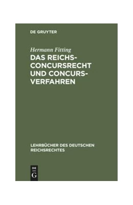 Abbildung von Fitting | Das Reichs-Concursrecht und Concursverfahren | 1. Auflage | 1881 | 3 | beck-shop.de