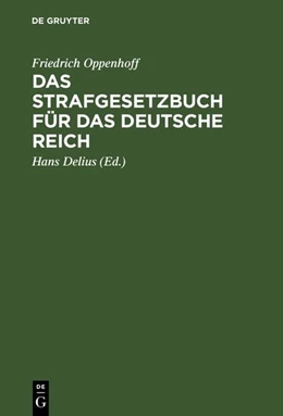 Abbildung von Oppenhoff / Delius | Das Strafgesetzbuch für das Deutsche Reich | 14. Auflage | 1901 | beck-shop.de
