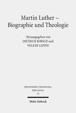 Abbildung von Korsch / Leppin | Martin Luther - Biographie und Theologie | 2. Auflage | 2017 | 53 | beck-shop.de