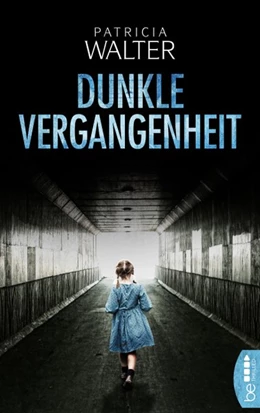 Abbildung von Walter | Dunkle Vergangenheit | 1. Auflage | 2017 | beck-shop.de