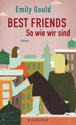 Abbildung von Gould | Best Friends - So wie wir sind | 1. Auflage | 2016 | beck-shop.de
