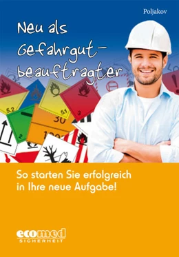 Abbildung von Poljakov | Neu als Gefahrgutbeauftragter | 2. Auflage | 2017 | beck-shop.de