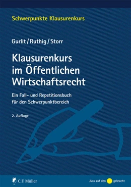 Abbildung von Gurlit / Ruthig | Klausurenkurs im Öffentlichen Wirtschaftsrecht | 2. Auflage | 2017 | beck-shop.de