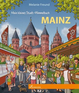 Abbildung von Mein kleines Stadt-Wimmelbuch Mainz | 1. Auflage | 2017 | beck-shop.de