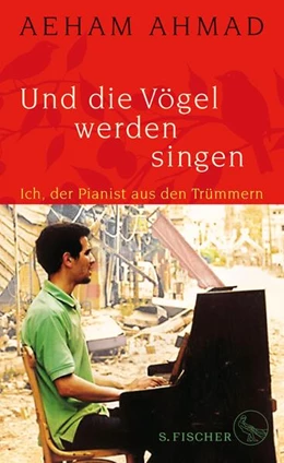 Abbildung von Ahmad | Und die Vögel werden singen | 1. Auflage | 2017 | beck-shop.de
