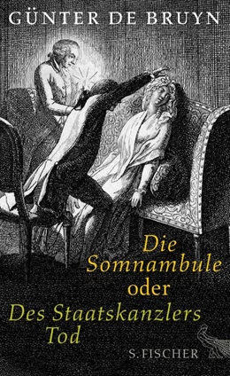 Abbildung von Bruyn | Die Somnambule oder Des Staatskanzlers Tod | 1. Auflage | 2015 | beck-shop.de