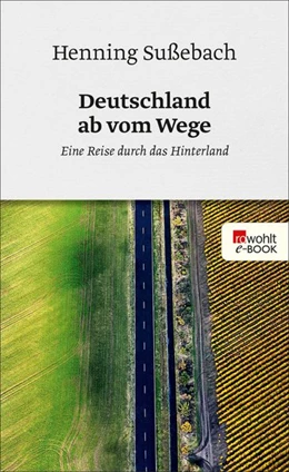Abbildung von Sußebach | Deutschland ab vom Wege | 1. Auflage | 2017 | beck-shop.de