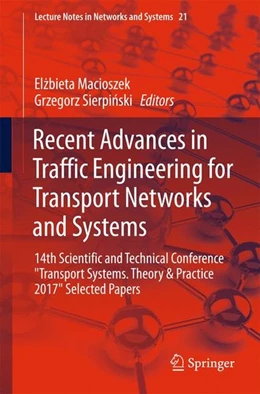 Abbildung von Macioszek / Sierpinski | Recent Advances in Traffic Engineering for Transport Networks and Systems | 1. Auflage | 2017 | beck-shop.de