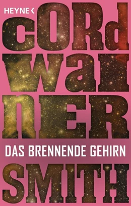 Abbildung von Smith | Das brennende Gehirn - | 1. Auflage | 2016 | beck-shop.de